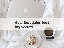 Gold Best Sales Destiny Secrets