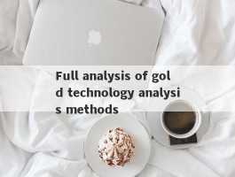 Full analysis of gold technology analysis methods